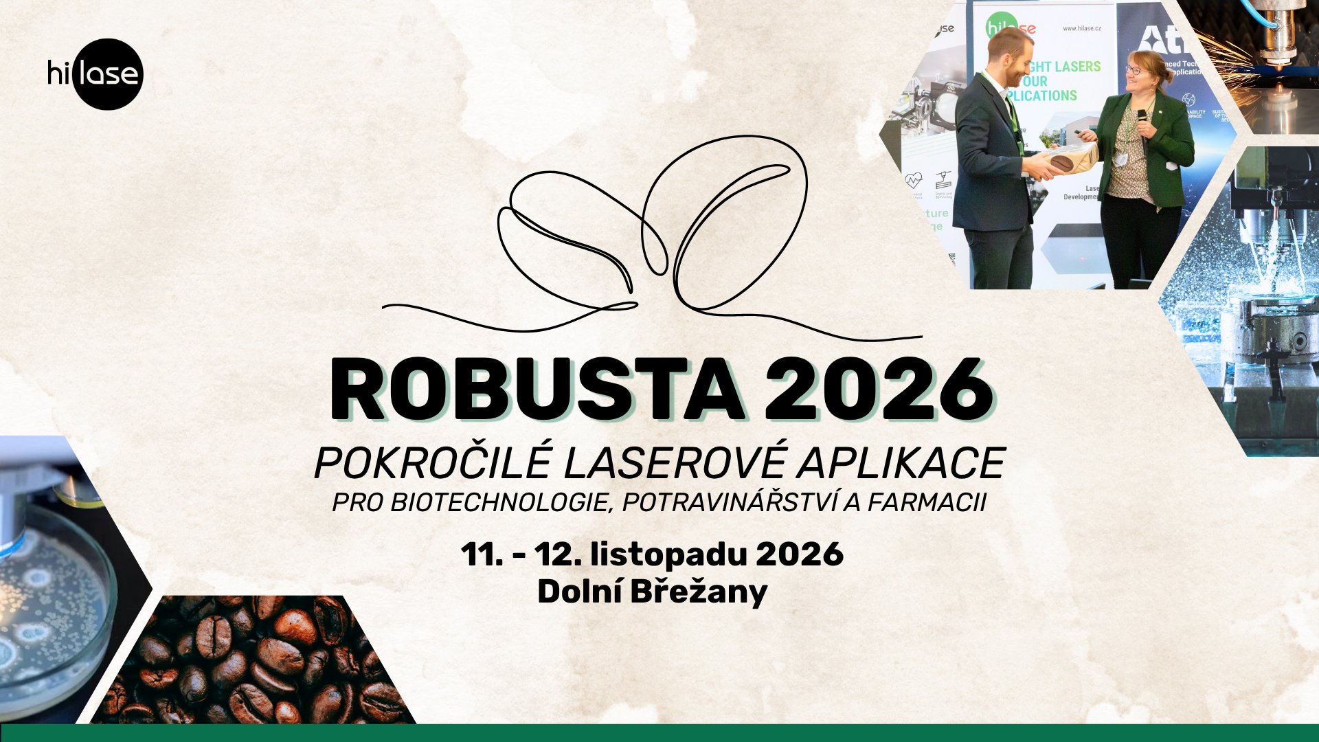 ROBUSTA - POKROČILÉ LASEROVÉ APLIKACE PRO BIOTECHNOLOGIE, POTRAVINÁŘSTVÍ A FARMACII